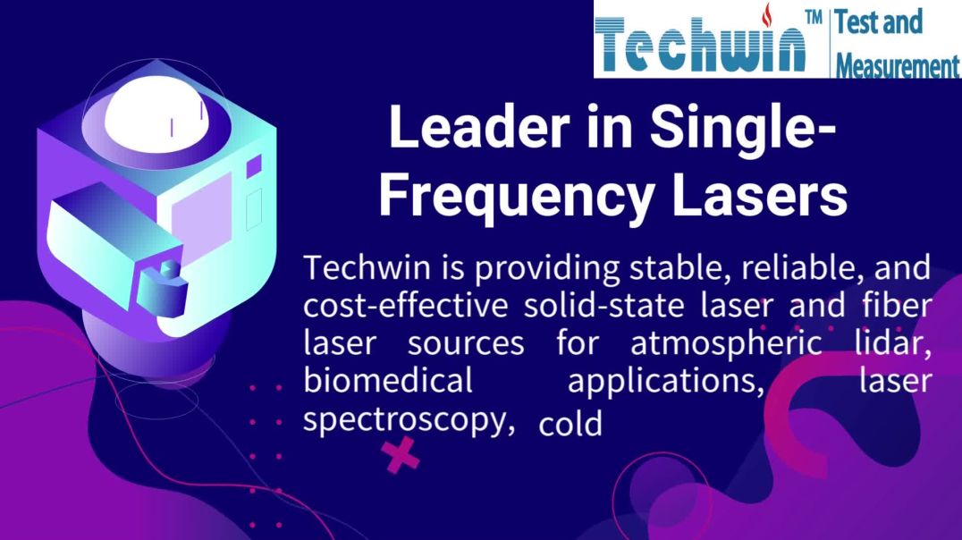 Precision Single-Frequency Lasers for Industrial Innovation – Techwin