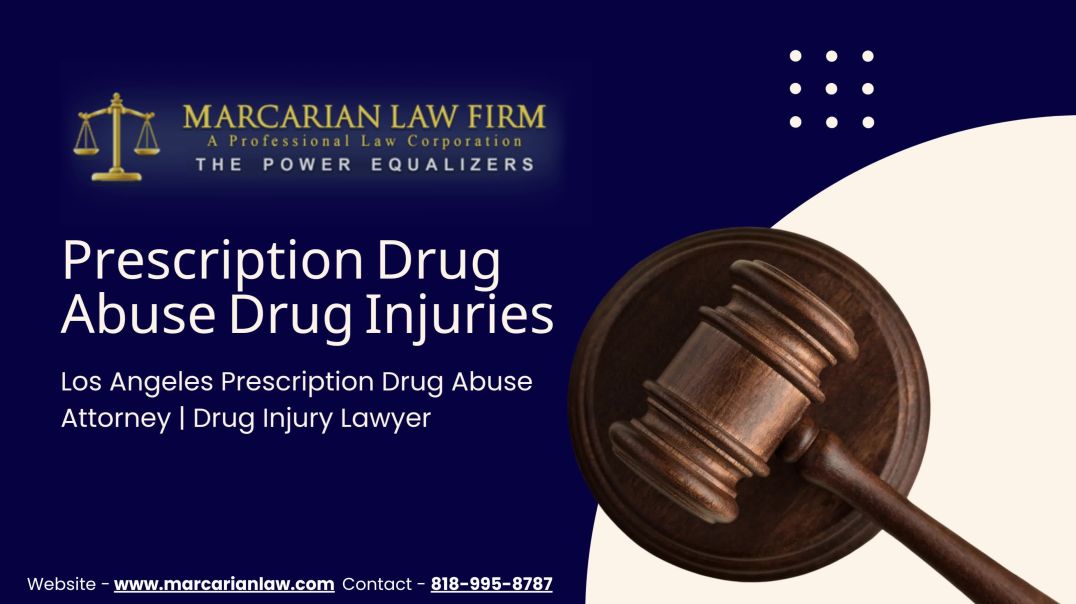Los Angeles Prescription Drug Abuse Attorney | Drug Injury Lawyer